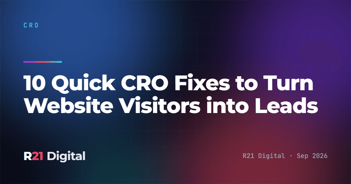 10 Quick CRO Fixes to Turn Website Visitors into Leads