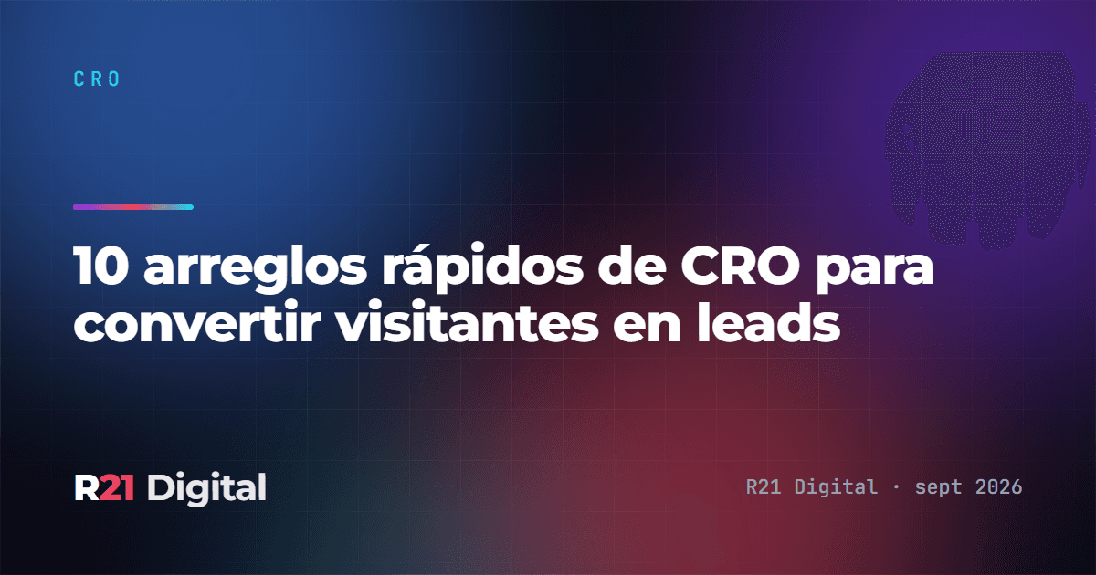 10 arreglos rápidos de CRO para convertir visitantes en leads