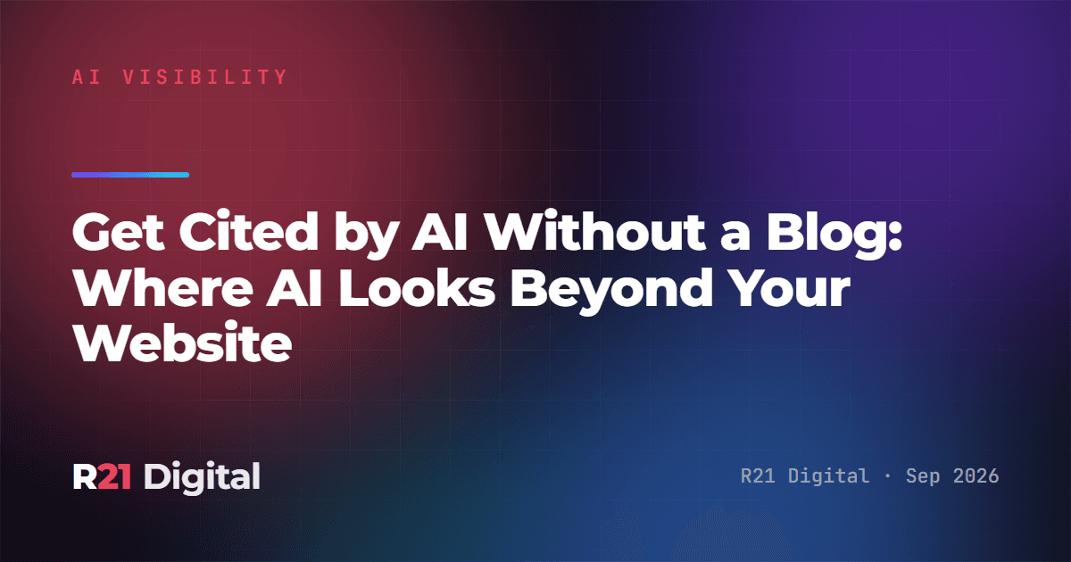 Get Cited by AI Without a Blog: Where AI Looks Beyond Your Website