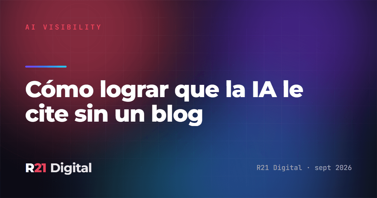 Cómo lograr que la IA te cite sin un blog