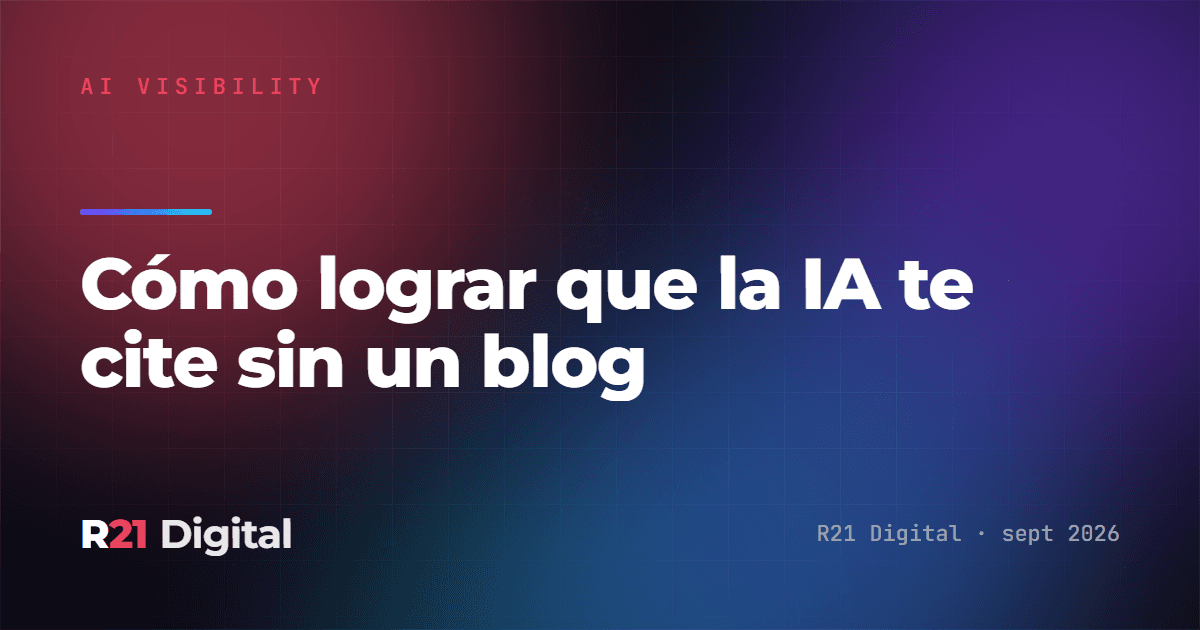 Cómo lograr que la IA te cite sin un blog