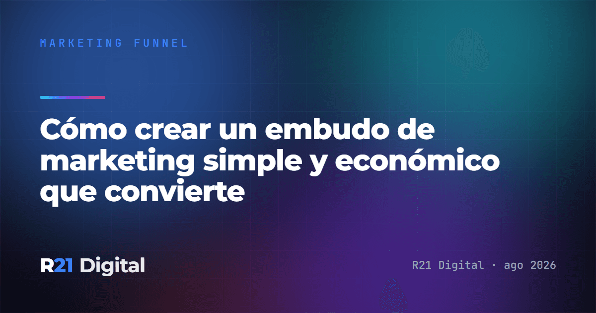 Cómo crear un embudo de marketing simple y económico que convierte
