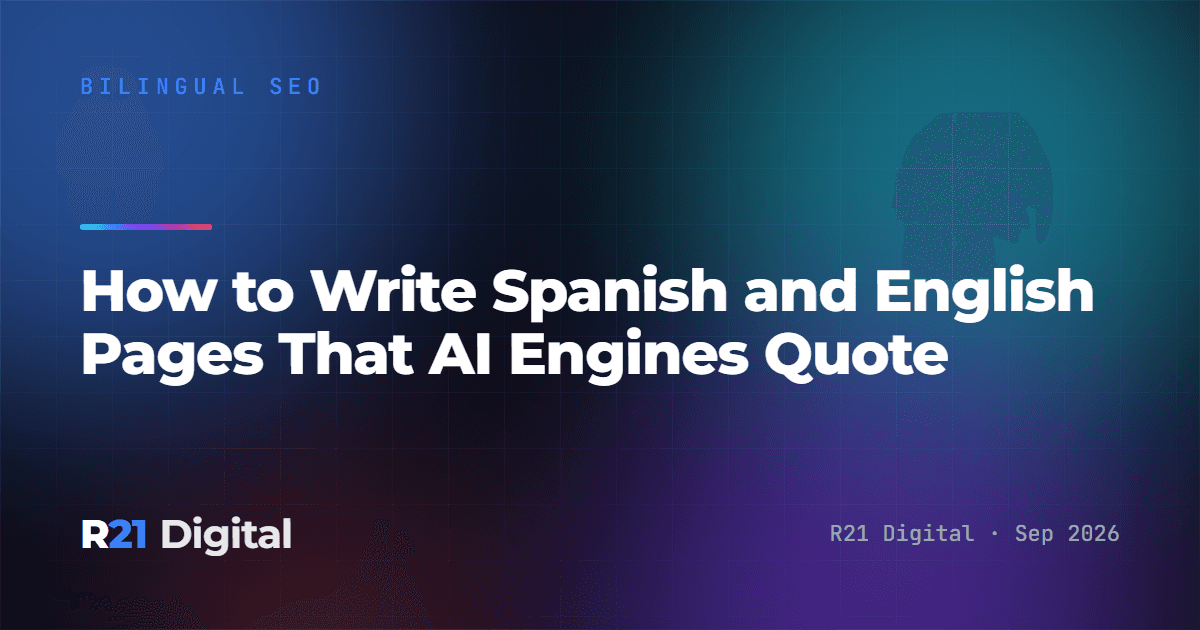 How to Write Spanish and English Pages That AI Engines Quote