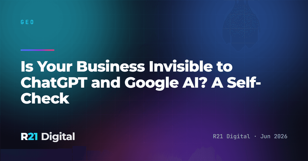 Is Your Business Invisible to ChatGPT and Google AI? A Self-Check
