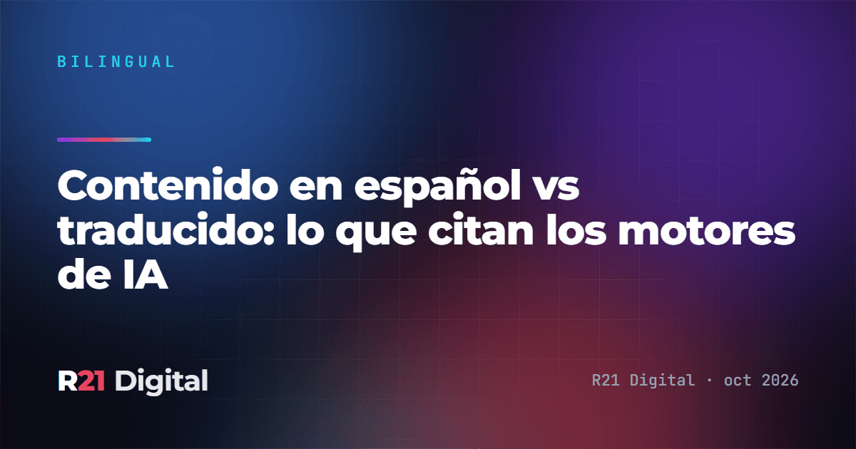 Contenido en español vs traducido: lo que citan los motores de IA