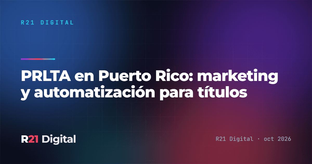 PRLTA en Puerto Rico: marketing y automatización para títulos