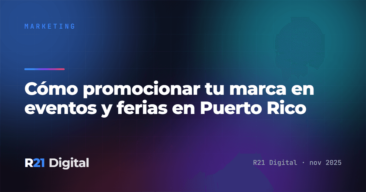 Cómo promocionar tu marca en eventos y ferias en Puerto Rico