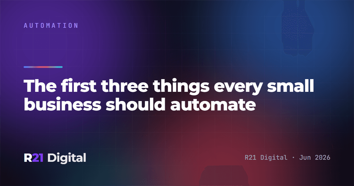 The first three things every small business should automate