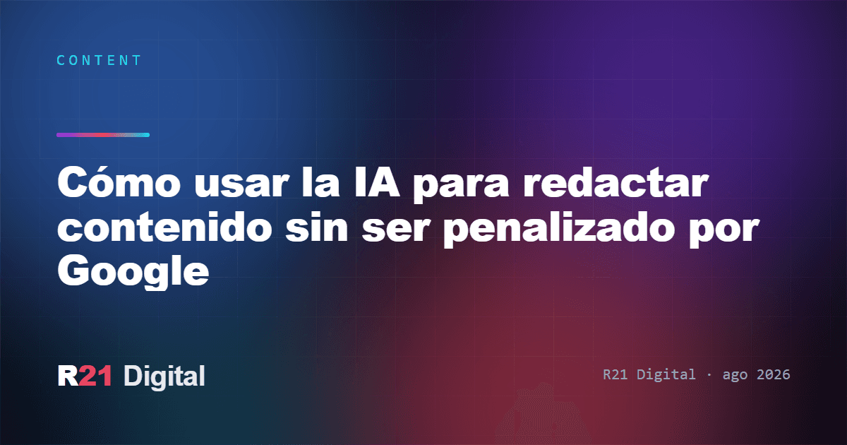 Cómo usar la IA para redactar contenido sin ser penalizado por Google