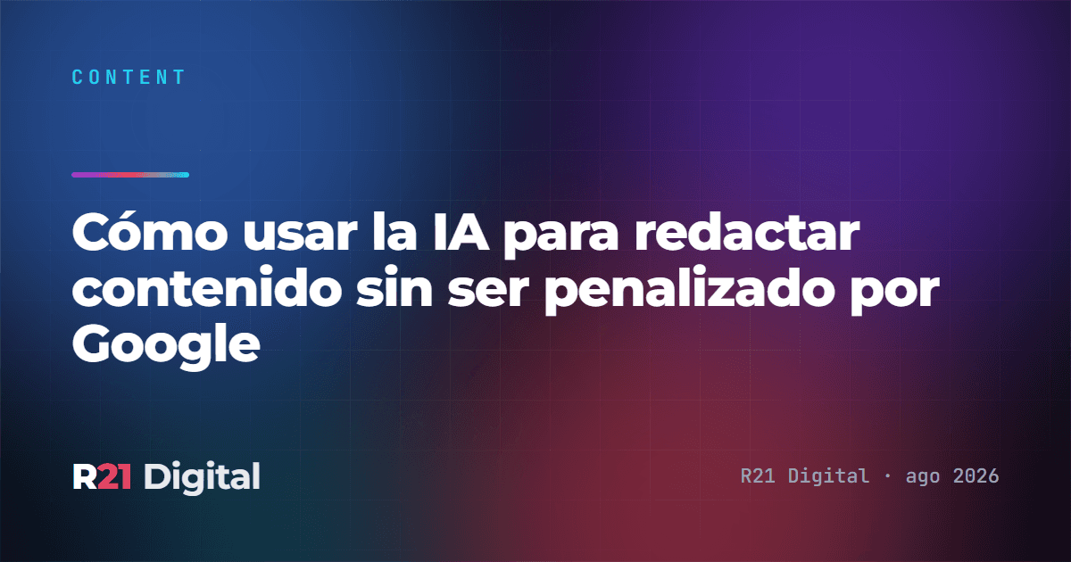Cómo usar la IA para redactar contenido sin ser penalizado por Google