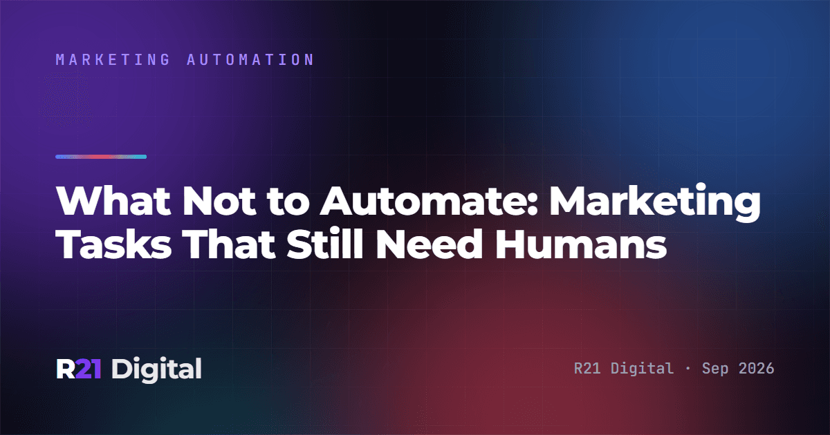 What Not to Automate: Marketing Tasks That Still Need Humans
